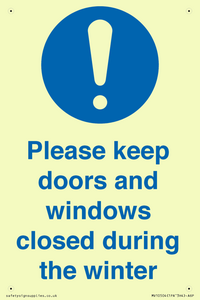 Please keep doors and windows closed during the winter